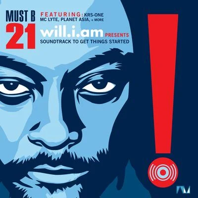 Must B 21 (Soundtrack to Get Things Started) 專輯 will.i.am