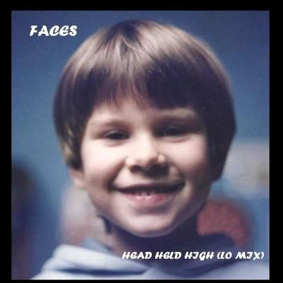 Head Held High (Lo Mix) 专辑 Faces