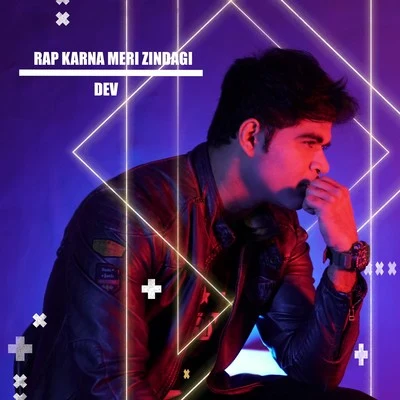 Rap Karna Meri Zindagi 專輯 DEV