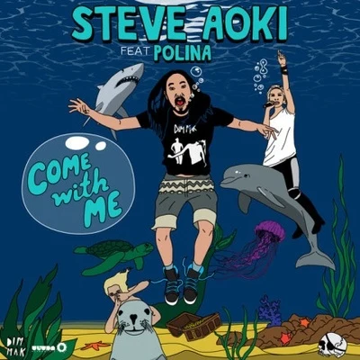 Garrett GundersonSteve Aoki Come With Me (Deadmeat)