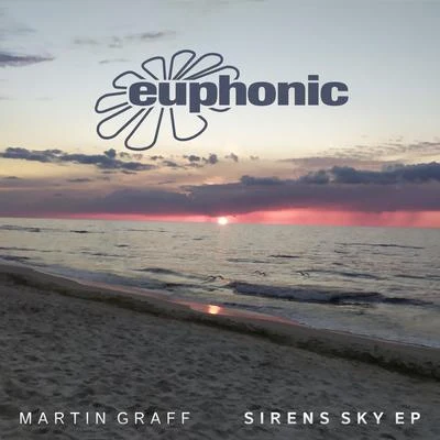 Martin Graff Sirens Sky EP