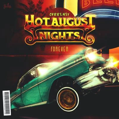 Hot August Nights Forever 專輯 Curren$y