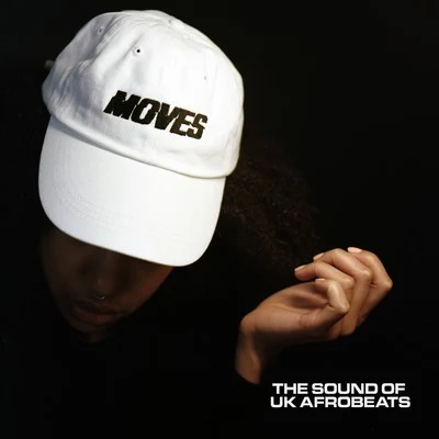 MOVES: The Sound Of UK Afrobeats (Drop 3) 專輯 Afro B