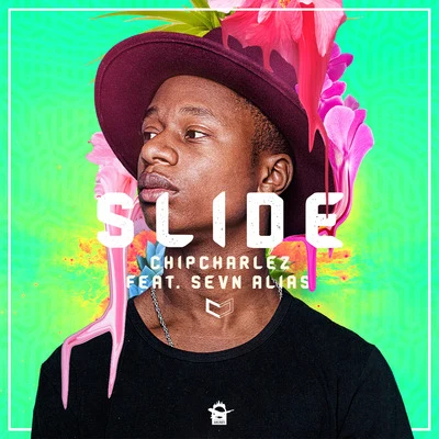 Slide (feat. Sevn Alias) 专辑 Chip Charlez/Jairzinho