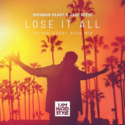 Lose It All (incl. Bobby Rock Mix) 專輯 Pelari/Jake Reese/Tom Fall/Husman/Arston