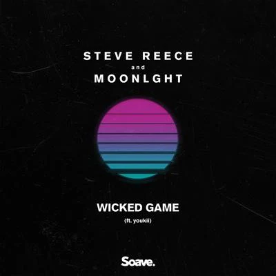 Wicked Game (feat. Youkii) 專輯 Steve Reece