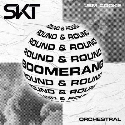 Boomerang (Round & Round) (Orchestral) 專輯 DJ S.K.T