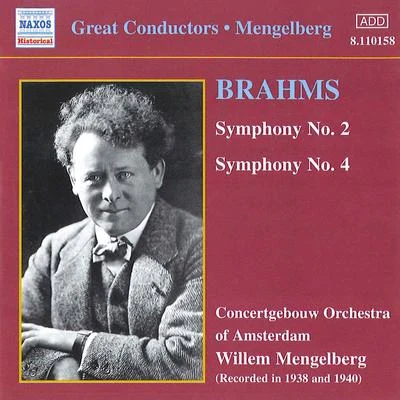 BRAHMS: Symphonies Nos. 2 and 4 (Mengelberg) (1941) 專輯 Concertgebouw Orchestra