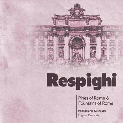 ottorino respighiSir Andrew Davis Respighi: Pines of Rome & Fountains of Rome