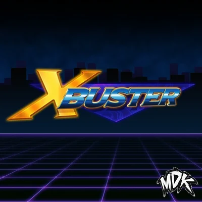 X Buster 专辑 Retroid/MDK/Elevate/Rick Tedesco/Raggapop Inc