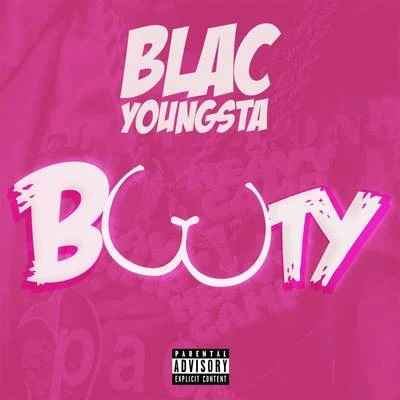 Booty 专辑 Blac Youngsta