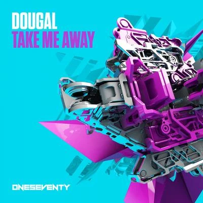 Take Me Away 專輯 Dougal/Gammer/Ultrasun/Re-Con/Squad-E