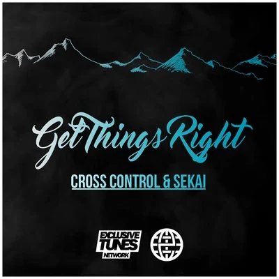 Get Things Right 专辑 Cross Control