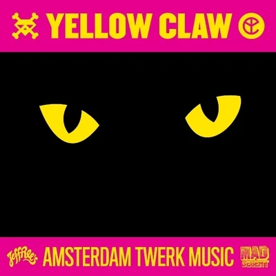 Amsterdam Twerk Music 专辑 Yellow Claw