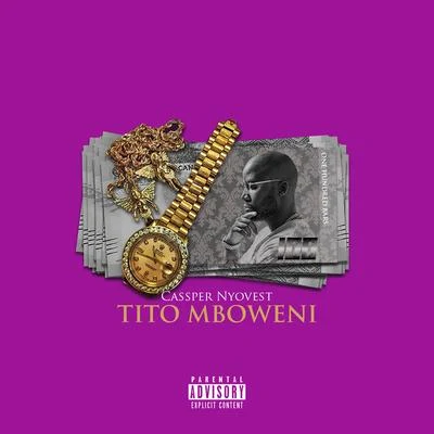 Tito Mboweni 專輯 DJ Sumbody/Cassper Nyovest