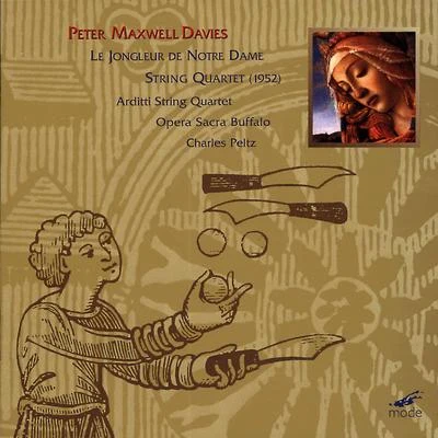 Maxwell Davies: Le Jongleur de Notre Dame 專輯 Arditti Quartet