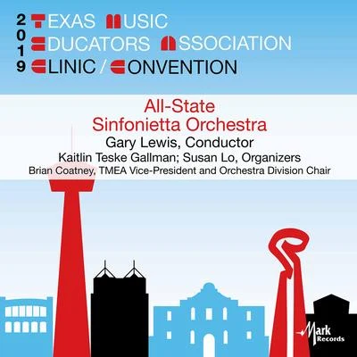 2019 Texas Music Educators Association (TMEA): Texas All-State Sinfonietta Orchestra [Live] 專輯 Gary Lewis