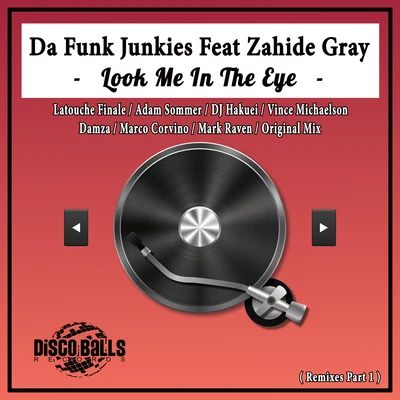 Look Me In The Eye ( Remixes, Pt. 1 ) 專輯 Da Funk Junkies/Blvckr