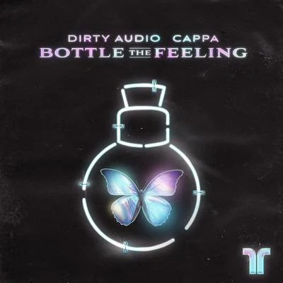 Bottle The Feeling 专辑 Dirty Audio