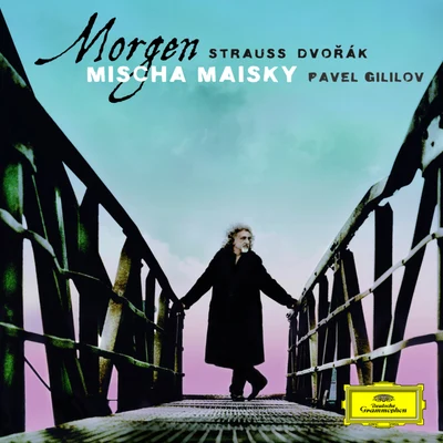 Morgen: Strauss & Dvorák 专辑 Mischa Maisky