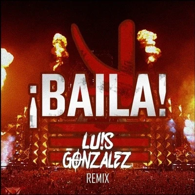 Baila! (Luis Gonzalez Remix) 專輯 KSHMR/DJ Jean