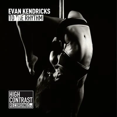 To The Rhythm 专辑 Evan Kendricks