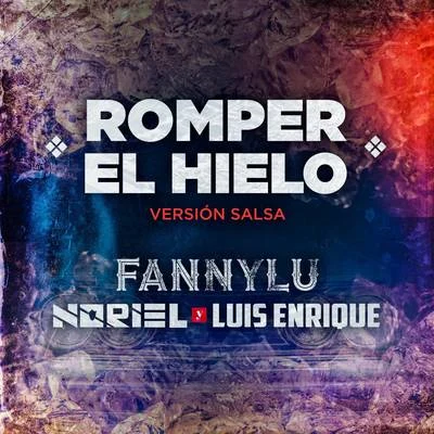 Romper el Hielo (Versión Salsa) 專輯 Noriel