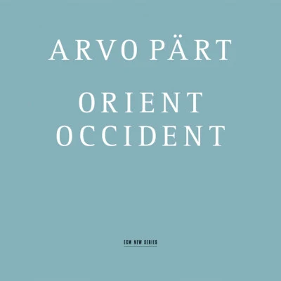 Arvo Pärt: Orient Occident 專輯 Swedish Radio Symphony Orchestra/Kungliga Hovkapellet/Siv Wennberg/Giacomo Puccini/Stig Westerberg