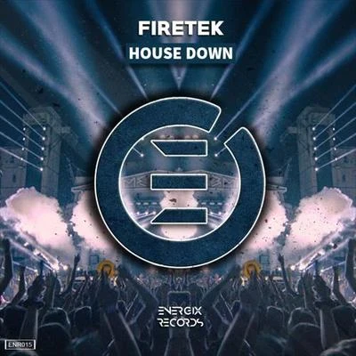 House Down 專輯 Firetek