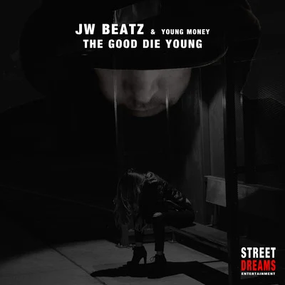 The Good Die Young 專輯 JW Beatz