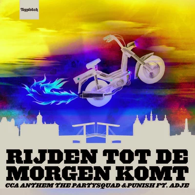 Rijden Tot De Morgen Komt (CCA Anthem) 專輯 The Partysquad