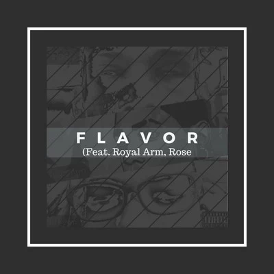 Flavor (feat. Royal Arm, Rose) 專輯 Lil Keym/Big Soto