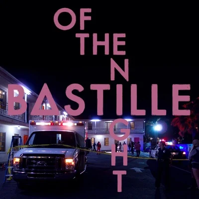 Of The Night 專輯 Bastille