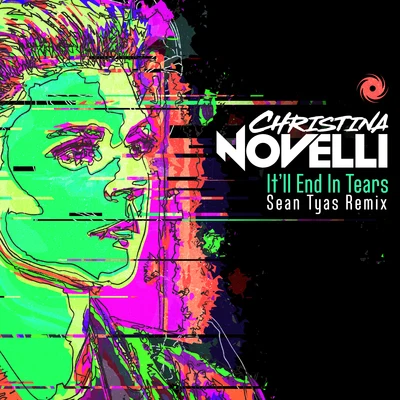 It’ll End In Tears (Sean Tyas Remix) 专辑 Christina Novelli