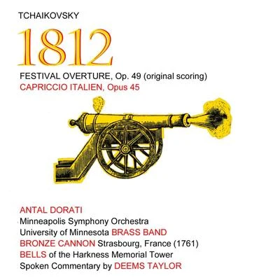 Tchaikovsky: 1812 Festival Overture - Capriccio Italien Op. 45 专辑 University Of Minnesota Brass Band