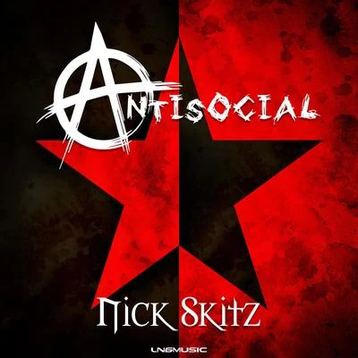 Antisocial 专辑 Nick Skitz