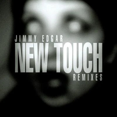 New Touch 專輯 Bloody Jay/Jimmy Edgar