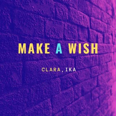 Make A Wish 專輯 Clara/Markscheider Kunst/DJ >H