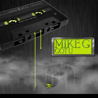 Got U 專輯 Mike G