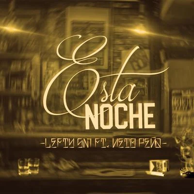 Esta Noche (feat. Neto Peña) 專輯 Flyboiz/Lefty Sm