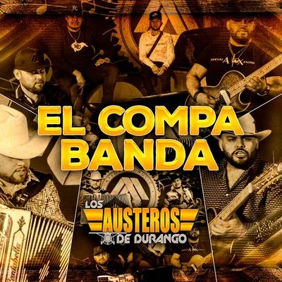 El Compa Banda 专辑 El Fantasma/Los Austeros de Durango