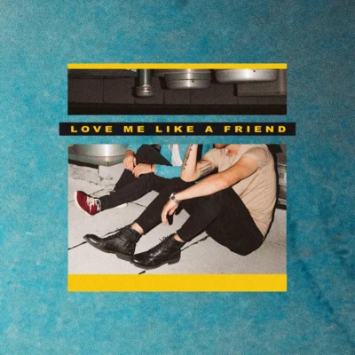 Love Me Like a Friend 專輯 Fly by Midnight/Buzz Low