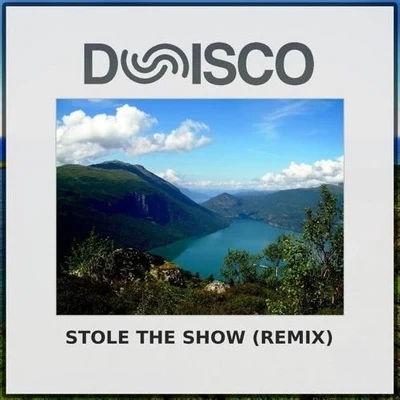 Stole The Show (Dunisco Remix) 專輯 SJUR/Dunisco