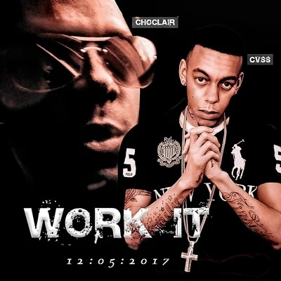 Work It (feat. Choclair) 專輯 Choclair/Classified