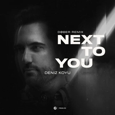 Deniz Koyu Next To You (DØBER Remix)