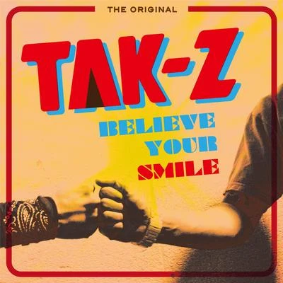 BELIEVE YOUR SMILE 专辑 KLOOZ/下拓/Tak-Z