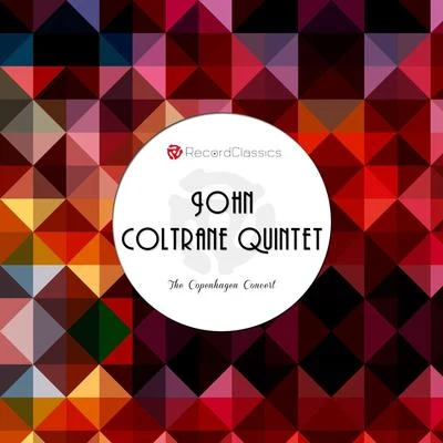 The Copenhagen Conert 专辑 Paul Quinichette/John Coltrane Quintet