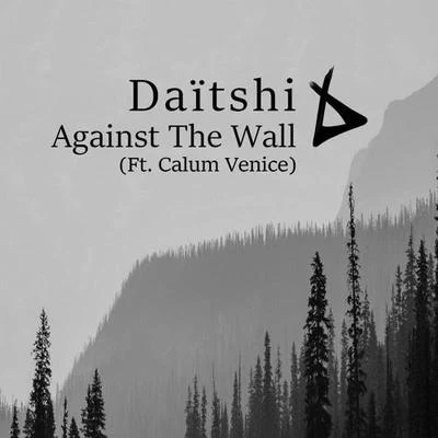 Against The Wall 專輯 Daitshi/Mikayla/Gktrk