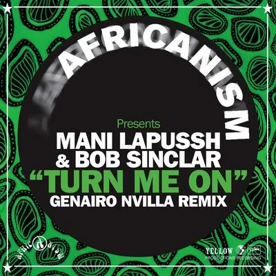 Genairo NvillaMichael Mendoza Turn Me On (Africanism Presents) [Genairo Nvilla Remix]