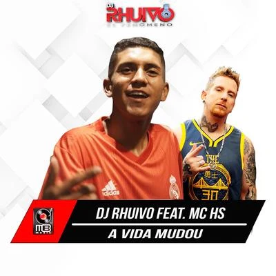 A Vida Mudou 專輯 MC Cabelinho/Dj Rhuivo